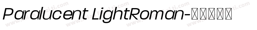 Paralucent LightRoman字体转换